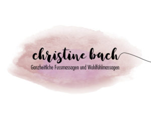 CHRISTINE BACH - Ganzheitliche Fuss- und Wohlfühlmassage